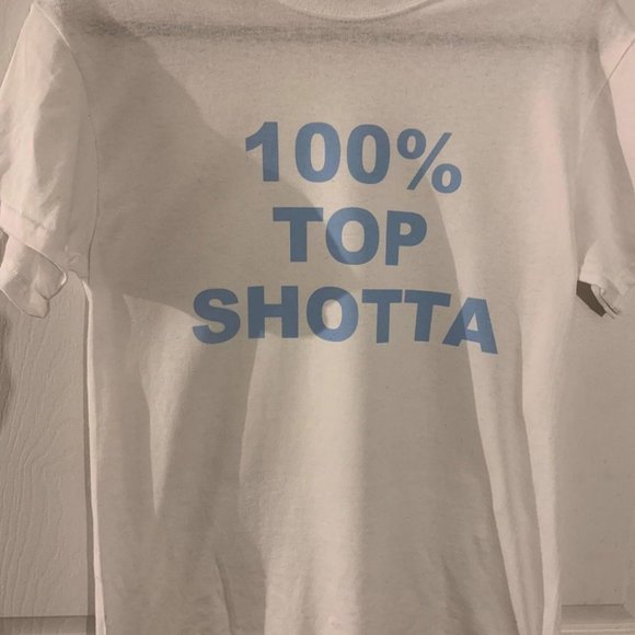 100% Top SHOTTA! Adult, Men, Women t-shirt - Small - Picture 1 of 3